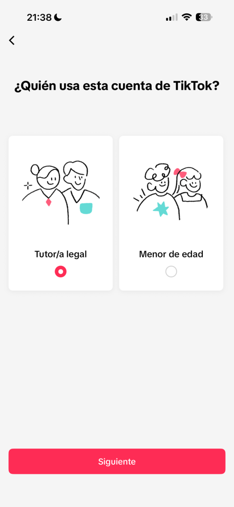 Pantalla de selección de usuario para cuenta de TikTok, con opciones para 'Tutor/a legal' y 'Menor de edad'. Botón 'Siguiente' en la parte inferior.